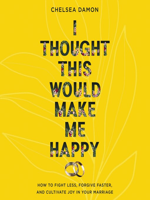 Title details for I Thought This Would Make Me Happy by Chelsea Damon - Wait list